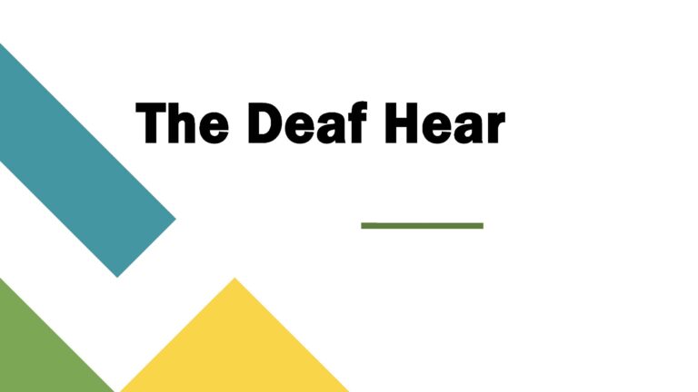 The Deaf Hear