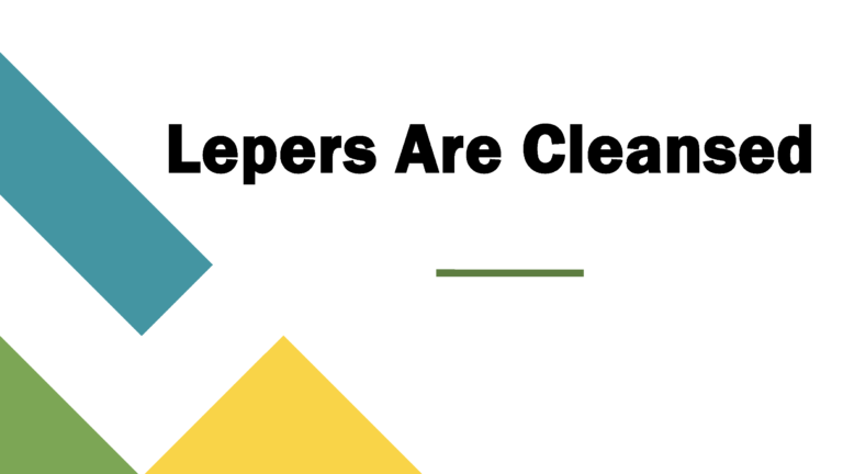 Lepers are Cleansed