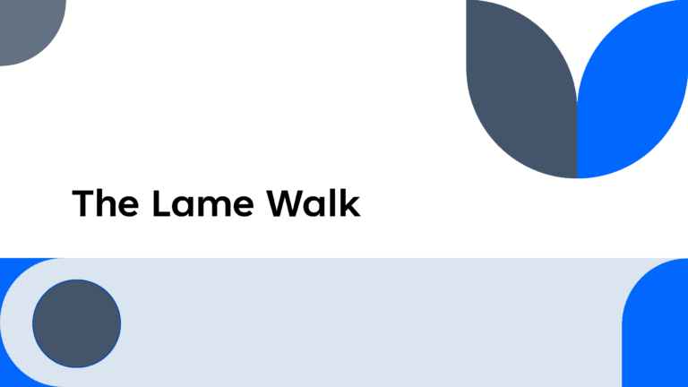 The Lame Walk